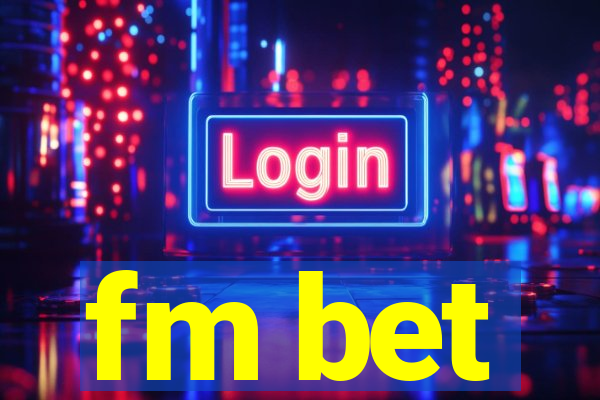 fm bet